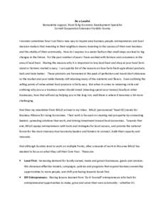 Be a Localist Bernadette Logozar, Rural & Ag Economic Development Specialist Cornell Cooperative Extension Franklin County I wonder sometimes how I can find a new way to inspire area business people, entrepreneurs and lo
