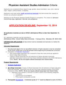 Allendale /  Michigan / Grand Valley State University / Holland /  Michigan / Muskegon /  Michigan / North Central Association of Colleges and Schools / Traverse City /  Michigan / Physician assistant / Graduate Record Examinations / University and college admission / Geography of Michigan / Ottawa County /  Michigan / Michigan