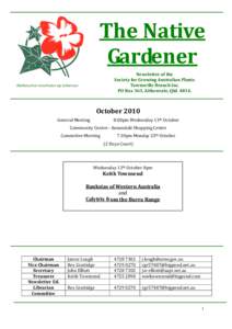 The Native  Gardener  Newsletter of the   Society for Growing Australian Plants  Townsville Branch Inc.  PO Box 363, Aitkenvale, Qld. 4814. 