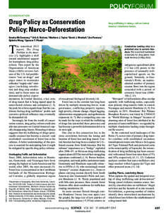 POLICYFORUM CONSERVATION Drug Policy as Conservation Policy: Narco-Deforestation