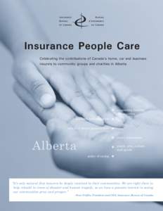 Insurance People Care: Celebrating the contributions of Canada's home, car and business insurers to community groups and charities in Alberta - February 2007