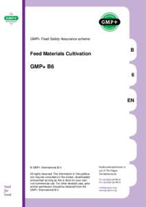 GMP+ Feed Safety Assurance scheme  Feed Materials Cultivation B