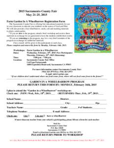 2015 Sacramento County Fair May 21-25, 2015 Farm Garden In A Wheelbarrow Registration Form The Sacramento County Fair is offering free educational materials for use in your classroom to educate your students on the sourc