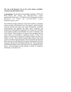 The role of the Beaufort Gyre in the Arctic climate variability: seasonal to decadal climate scales A Proshutinsky (Woods Hole Oceanographic Institution, 360 Woods Hole Road, MA 02543; ph; e-mail: aproshuti