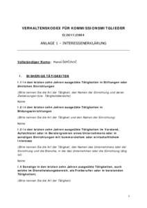 VERHALTENSKODEX FÜR KOMMISSIONSMITGLIEDER C[removed]ANLAGE 1 – INTERESSENERKLÄRUNG  Vollständiger Name: Maroš ŠEFČOVIČ