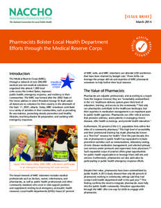 [ ISSUE BRIEF ] March 2014 Pharmacists Bolster Local Health Department Efforts through the Medical Reserve Corps