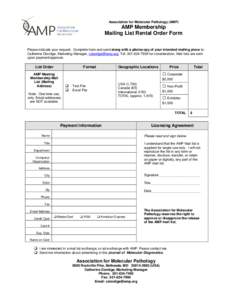 Association for Molecular Pathology (AMP)  AMP Membership Mailing List Rental Order Form Please indicate your request. Complete form and send along with a photocopy of your intended mailing piece to: Catherine Davidge, M