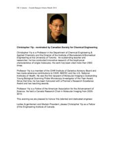 EIC Citations - Awards Banquet Ottawa March[removed]Christopher Yip - nominated by Canadian Society for Chemical Engineering Christopher Yip is a Professor in the Department of Chemical Engineering & Applied Chemistry and 