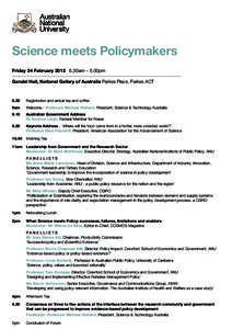 Science meets Policymakers Friday 24 February30am – 5.00pm Gandel Hall, National Gallery of Australia Parkes Place, Parkes ACT  8.30