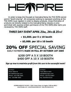 150,000 SQ FT OF SPACE! FRIDAY: 11AM - 4PM BUSINESS 2 BUSINESSFRIDAY: 4:20PM - 9PM OPEN TO PUBLICFRIDAY: 4PM - 7PM