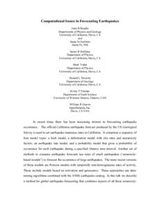 Computational Issues in Forecasting Earthquakes John B Rundle Departments of Physics and Geology University of California, Davis, CA and Santa Fe Institute