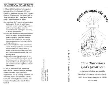 INVITATION TO ARTISTS    In March 2015, Saint John’s Evangelical  Lutheran Church in Nazareth, PA hosts  their 6th religious arts show, Faith Through 