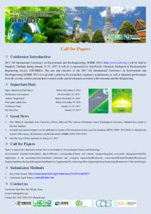 Call for Papers  Conference Introduction 2017 3rd International Conference on Environment and Bio-Engineering (ICEBEhttp://www.icebe.org/) will be held in Bangkok, Thailand during January 21-23, 2017. It will 