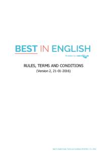 RULES, TERMS AND CONDITIONS (Version 2, Best In English Rules, Terms and Conditions.2016  BEST IN ENGLISH