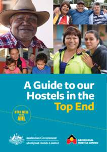 A Guide to our Hostels in the Top End STAY WELL WITH