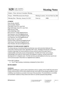 Meeting Notes Subject: Noise Advisory Committee Meeting Project: TH100 Reconsturction Project Meeting Location: St Louis Park City Hall