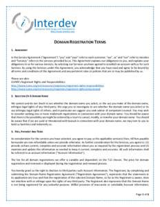 Interdev Interactive Web Design and Development http://www.inerdev.com DOMAIN REGISTRATION TERMS 1. AGREEMENT