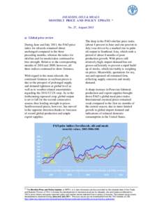 OILSEEDS, OILS & MEALS MONTHLY PRICE AND POLICY UPDATE * No. 27, August 2011 a) Global price review During June and July 2011, the FAO price