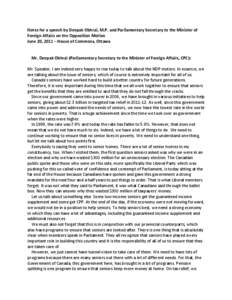 Notes for a speech by Deepak Obhrai, M.P. and Parliamentary Secretary to the Minister of Foreign Affairs on the Opposition Motion June 20, 2011 – House of Commons, Ottawa Mr. Deepak Obhrai (Parliamentary Secretary to t