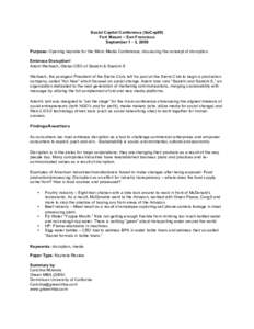 Social Capital Conference (SoCap09) Fort Mason – San Francisco September 1 - 3, 2009 Purpose: Opening keynote for the Micro Media Conference, discussing the concept of disruption. Embrace Disruption! Adam Werbach, Glob