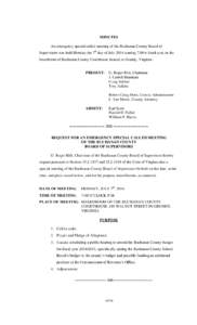 MINUTES An emergency special called meeting of the Buchanan County Board of Supervisors was held Monday the 7th day of July 2014 starting 7:00 o’clock p.m. in the boardroom of Buchanan County Courthouse located in Grun