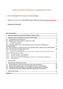 European Commission DG Research: Key Technologies Experts Group  ⇒ Key Technologies For Europe: Communications •  By Petros KAVASSALIS, ATLANTIS Group at University of Crete <petros@cfp.mit.edu>