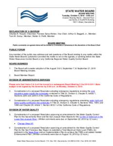 STATE WATER BOARD BOARD MEETING Tuesday, October 5, 2010 – 9:00 a.m. Coastal Hearing Room – Second Floor Joe Serna Jr./Cal/EPA Building 1001 I Street, Sacramento