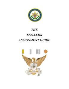 THE ENS-LCDR ASSIGNMENT GUIDE June 2014