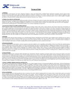 Terms of Sale 1. Definitions For the purpose of this document, the Owners, Proprietors, Employees, Agents and Vendor Partners of Michael Drexler and Drexler Consulting, and their respective Heirs, Executors and Assigns s