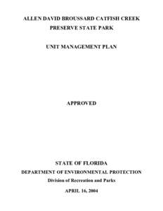 ALLEN DAVID BROUSSARD CATFISH CREEK PRESERVE STATE PARK UNIT MANAGEMENT PLAN APPROVED