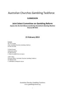 Australian Churches Gambling Taskforce SUBMISSION Joint Select Committee on Gambling Reform Inquiry into the Anti-Money Laundering Amendment (Gaming Machine Venues) Bill 2012