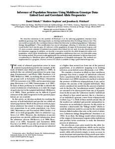 Copyright  2003 by the Genetics Society of America  Inference of Population Structure Using Multilocus Genotype Data: Linked Loci and Correlated Allele Frequencies Daniel Falush,*,1 Matthew Stephens† and Jonathan K.