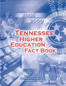 Tennessee Higher Education Fact Book Tennessee Higher Education Commission Parkway Towers, Suite 1900