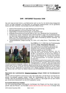 www.rettet-den-see.de  SHR – INFOBRIEF Dezember 2006 Das Jahr neigt sich dem Ende zu und Weihnachten steht vor der Tür. Ich möchte diese Gelegenheit nutzen und allen Mitgliedern und Mitstreitern ein gesegnetes Weihna