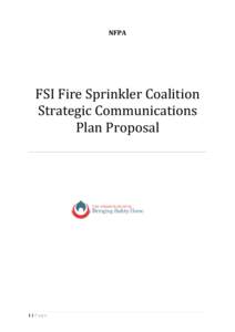 NFPA  FSI Fire Sprinkler Coalition Strategic Communications Plan Proposal