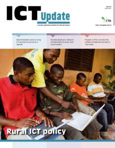 Issue 60 June 2011 Decentralisation aims to bring ICT services to everyone in Uganda