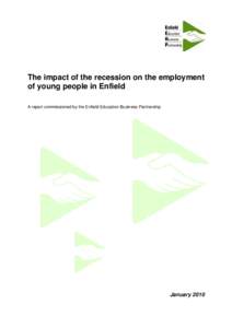 Microsoft Word - Impact of the Recession on the Employment of Young people in Enfield _January 2010_.doc
