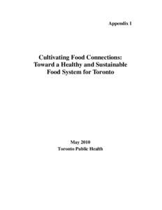 Sustainable food system / Urban agriculture / Food systems / Food / Toronto Food Policy Council / Local food / World food price crisis / Sustainability / Agriculture / Food and drink / Food politics / Environment