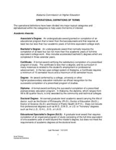 Alabama Commission on Higher Education OPERATIONAL DEFINITIONS OF TERMS The operational definitions have been divided into major topical categories and alphabetized within the categories to help users find terms of inter
