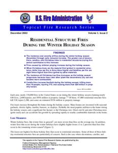 Topical Fire Research Series December 2002 Volume 3, Issue 2  RESIDENTIAL STRUCTURE FIRES