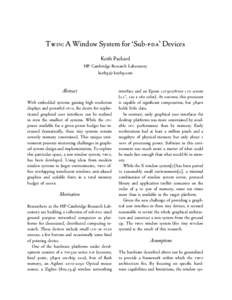 Twin: A Window System for ‘Sub-pda’ Devices Keith Packard HP Cambridge Research Laboratory [removed]  Abstract