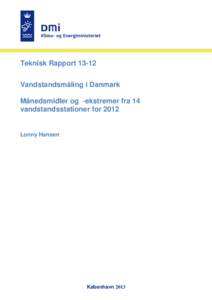 Teknisk RapportVandstandsmåling i Danmark Månedsmidler og -ekstremer fra 14 vandstandsstationer forLonny Hansen