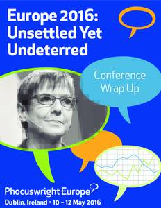 Europe 2016: Unsettled Yet Undeterred Conference Wrap Up