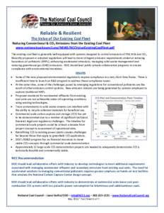 Reliable & Resilient The Value of Our Existing Coal Fleet Reducing Conventional & CO2 Emissions from the Existing Coal Fleet www.nationalcoalcouncil.org/NEWS/NCCValueExistingCoalFleet.pdf The existing coal fleet is gener