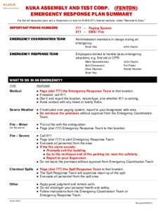 KUKA ASSEMBLY AND TEST CORP. (FENTON) EMERGENCY RESPONSE PLAN SUMMARY For the full response plan, ask a Supervisor or look on KUKA-AT’s internal website, under “Records & Docs.” IMPORTANT PHONE NUMBERS