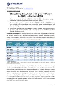 6 Mandai Link SingaporeTel: +Fax: +Web: www.shengsiong.com.sg FOR IMMEDIATE RELEASE  Sheng Siong Group’s net profit grew 15.4% yoy