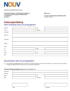 Bitte senden Sie das ausgefüllte Formular per Post an:  Norddeutsche Orthopäden- und Unfallchirurgenvereinigung e. V. c/o Conventus Congressmanagement & Marketing GmbH Carl-Pulfrich-StrJena