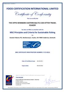certificate versionFOOD CERTIFICATION INTERNATIONAL LIMITED Certificate of Conformity This is to certify that