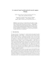 A content based mathematical search engine: Whelp Andrea Asperti, Ferruccio Guidi, Claudio Sacerdoti Coen, Enrico Tassi, and Stefano Zacchiroli Department of Computer Science, University of Bologna Mura Anteo Zamboni, 7 