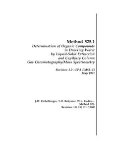 Method[removed]Determination of Organic Compounds in Drinking Water by Liquid-Solid Extraction and Capillary Column Gas Chromatography/Mass Spectrometry